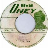 King_Oney_&_The_Twos_-_Love_Dub_(Oney_7B).jpg