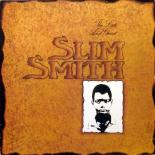 Slim_Smith,_The_Late_and_Great,_front.jpg