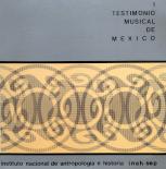 1_Testimonio_Musical_de_Mexico_1_–_Musica_Indigena_&_Musica_Mestiza_–_Museo_Nacional_de_Antropología_-_MC_0253_Front.jpg