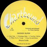 00_-_Wayne_Smith_-_Smoker_Super_-_(Chartbound_Lp)_-_Label_Side_A.jpg